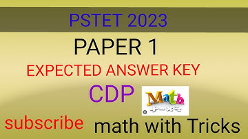 PSTET 2023,PAPER 1 expected answer key ,CDP subject ,math for all govt exam @MathwithTricks123