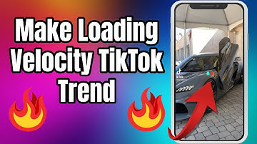 How To Do The TikTok Loading Screen | Loading Velocity TikTok Edit Trend