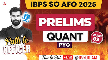IBPS SO AFO Prelims 2025 | Quant PYQ Practice | Most Expected Questions | By Rahul Meena Sir