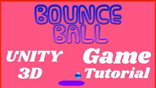 Unity3D Game Development Guide: Build Your Own 2D Bounce Ball Adventure!
