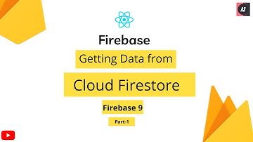 Getting Data from Cloud Firestore | Cloud Firestore | Firebase 9 | Part-1
