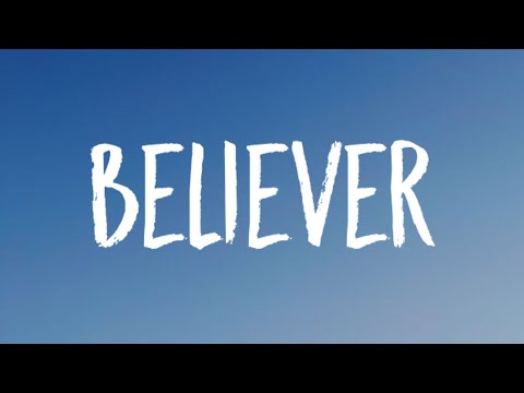 Imagine Dragons - Believer (Lyrics)