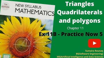 New Syllabus Maths Book 1 Solutions|Triangles quadrilaterals and polygons| Ex 11B PN 5 |Urdu