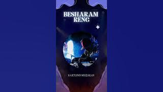 Besharam Reng ‼️ Kartono muzakar (Edit)