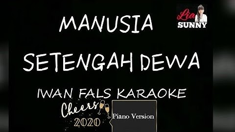MANUSIA SETENGAH DEWA || IWAN FALS KARAOKE || PIANO VERSION