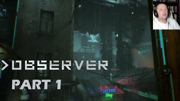 Observer Part 1 [BLIND], This games messes with my head.