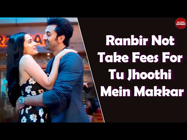 Tu Jhoothi Main Makkaar Cast Fees: Here's How Much Money Ranbir Kapoor  Shraddha Kapoor Co-Stars Charged - Filmibeat