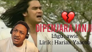 First Time Hearing Dipenjara Janji - Awie Reaction