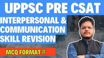 UPPSC 2024 के लिए CSAT REVISION एक CLASS-2 में, INTERPERSONAL & COMMUNICATION SKILL #pre #satya #pre