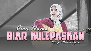 Cica Rama - Biar Kulepaskan (Official Music Video)