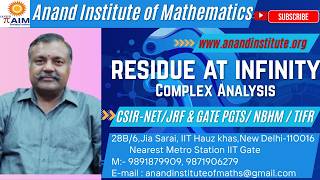 Residue at Infinity (Anand Iinstitute Of Mathematics)CSIR-NE/JRF & GATE NBHM/TIFR