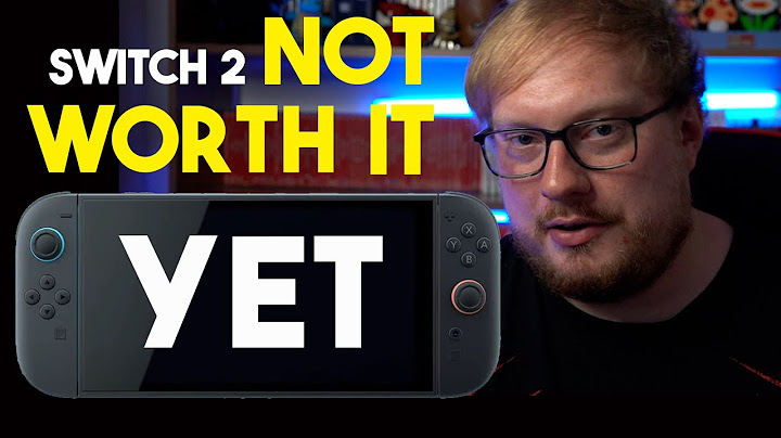 I'm Not Buying A Switch 2 On Launch Day, Here Is Why