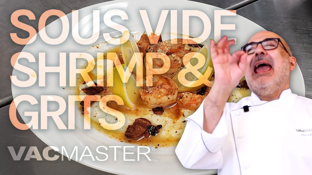 Sous Vide Shrimp & Grits Recipe