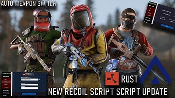 RUST [ NEW RECOIL ] SCRIPT UPDATE