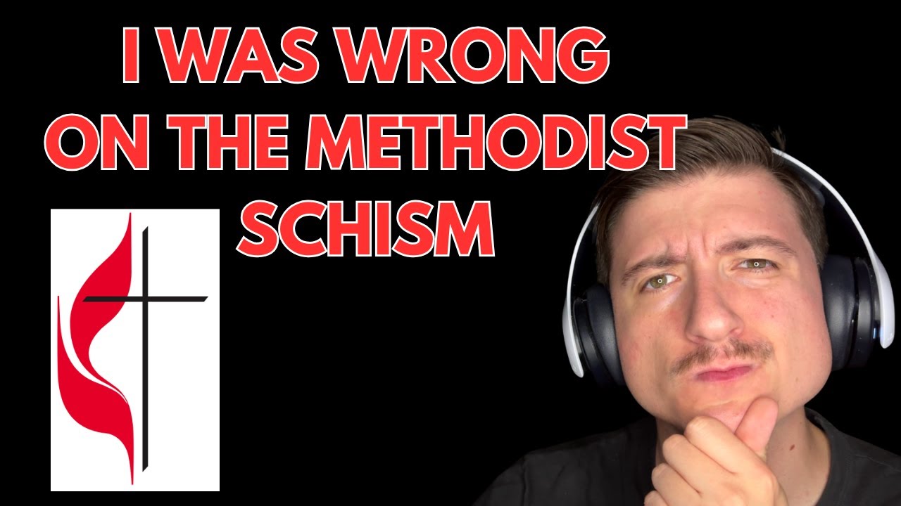 Как я ошибался во время методистского раскола