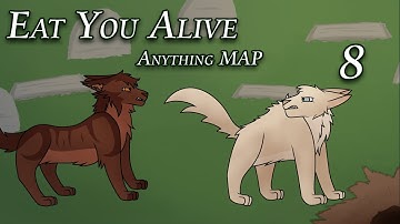 Eat You Alive - Anything MAP Part 8 [Supernatural]