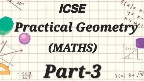 ICSE Class-6 Practical Geometry Part-3 (Exercise-15.3,15.4 and 15.5) Super Maths Star