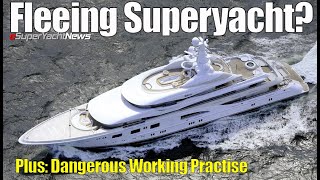 Fleeing Superyacht | Stowaway onboard! | Dangerous Crew Practise | SY News Ep291