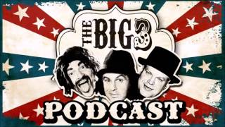 Big 3 Podcast # 160: Best Of Big 3 Volume XV (JQA & Tom Brennan)