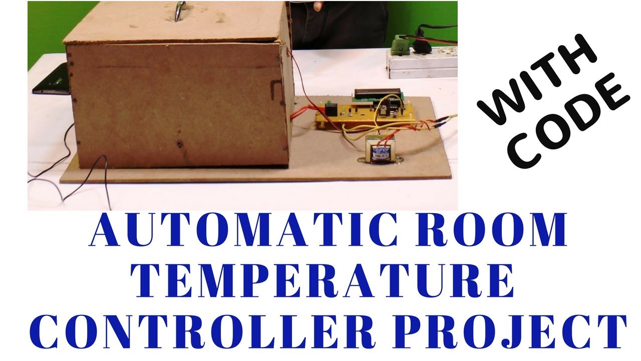 Accurate Room Temperature Controller Project