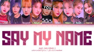 ANS (에이엔에스) – ‘SAY MY NAME’ [9 Members ver.] (Color Coded Lyrics Eng/Rom/가사)