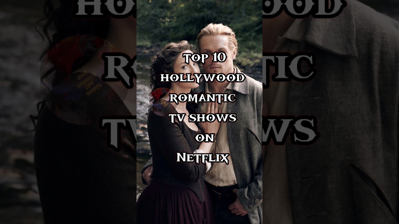 Top 10 hollywood romantic tv shows on netflix | Imdb rated 