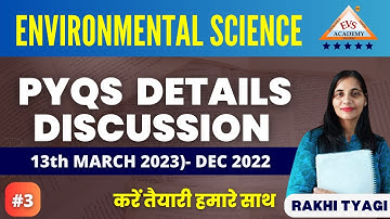PYQS DETAILS DISCUSSION #lecture3 ( 13TH MARCH 2023)-DEC 2022 | ENVIRONMENTAL SCIENCE | EVS Academy