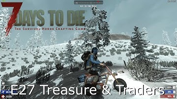 7 Days To Die - S02E27 - Navezgane - Treasure & Traders - alpha 15.1