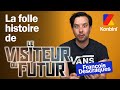 Le visiteur du futur  son ralisateur franois descraques raconte sa folle histoire 