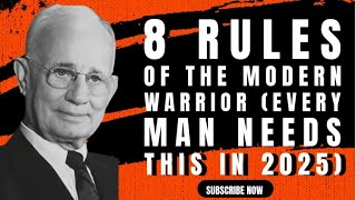 8 Rules of the Modern Warrior (Every Man Needs This in 2025)