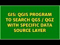 GIS: QGIS program to search qgs / qgz with specific data source layer Mp3 Song