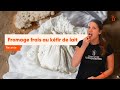 Comment faire du fromage frais de kfir de lait style boursin