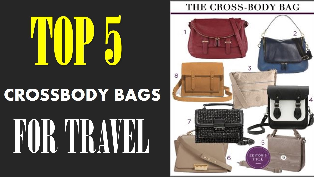 Best Crossbody Bags For Travel I top 5 Crossbody Bags For Travel in