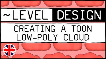 Creating a toon low-poly cloud 🇬🇧 [~LEVEL DESIGN #27]