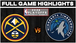 Denver Nuggets vs Minnesota Timberwolves - Game 2 Full Highlights | May 6, 2024 by Raptors Nation 10,683 views 3 weeks ago 9 minutes, 34 seconds