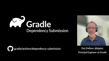 Gradle Dependency Submission Action for GitHub - Intro by Daz DeBoer