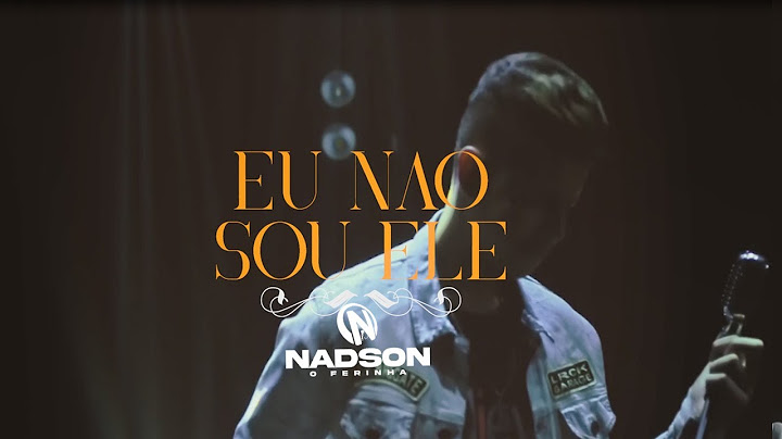 Nadson o Ferinha Eu Nao Sou Ele (Clipe Oficial)