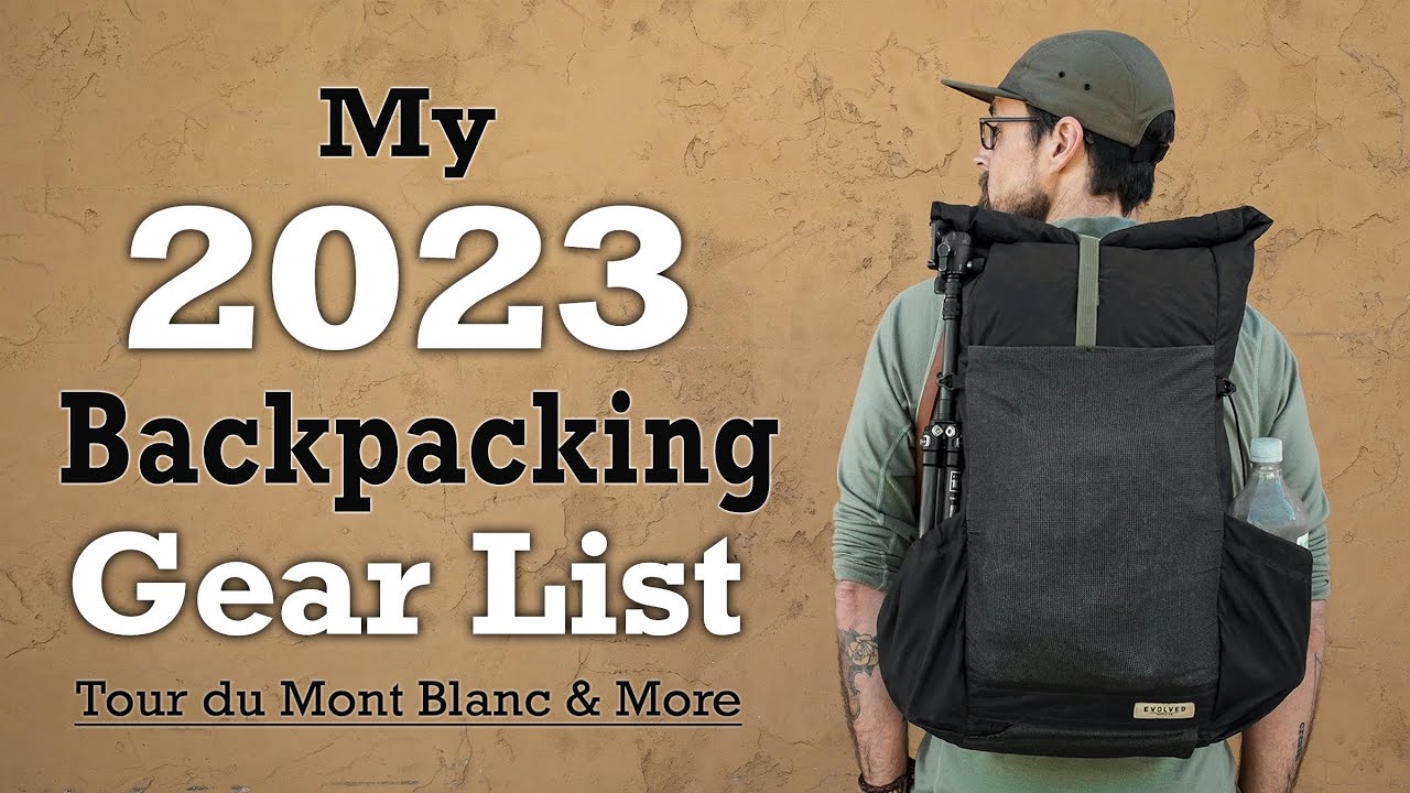 My 2023 Backpacking Gear List Tour du Mont Blanc & More YouTube