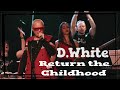 D.White - Return the Childhood. Euro Dance, NEW Italo Disco, Euro Disco, music of 80-90s