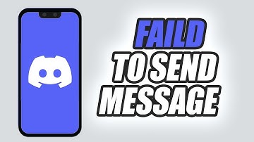 How To Fix Discord App Failed To Send Message