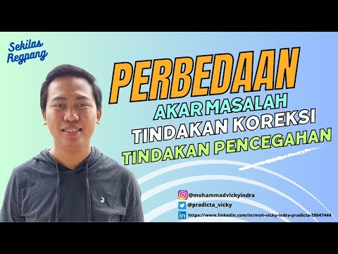 Perbedaan Root Cause, Correction, Corrective Action dan Preventive Action