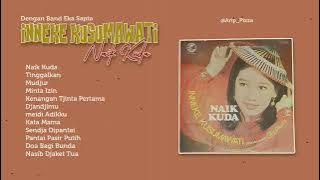 INNEKE KUSUMAWATI - NAIK KUDA [full album]