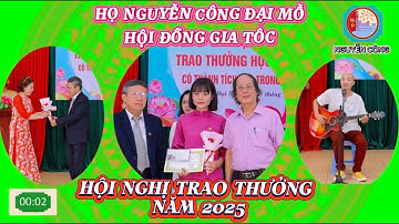 HỘI NGHỊ TRAO THƯỞNG năm 2025 dòng họ Nguyễn Công Đại Mỗ