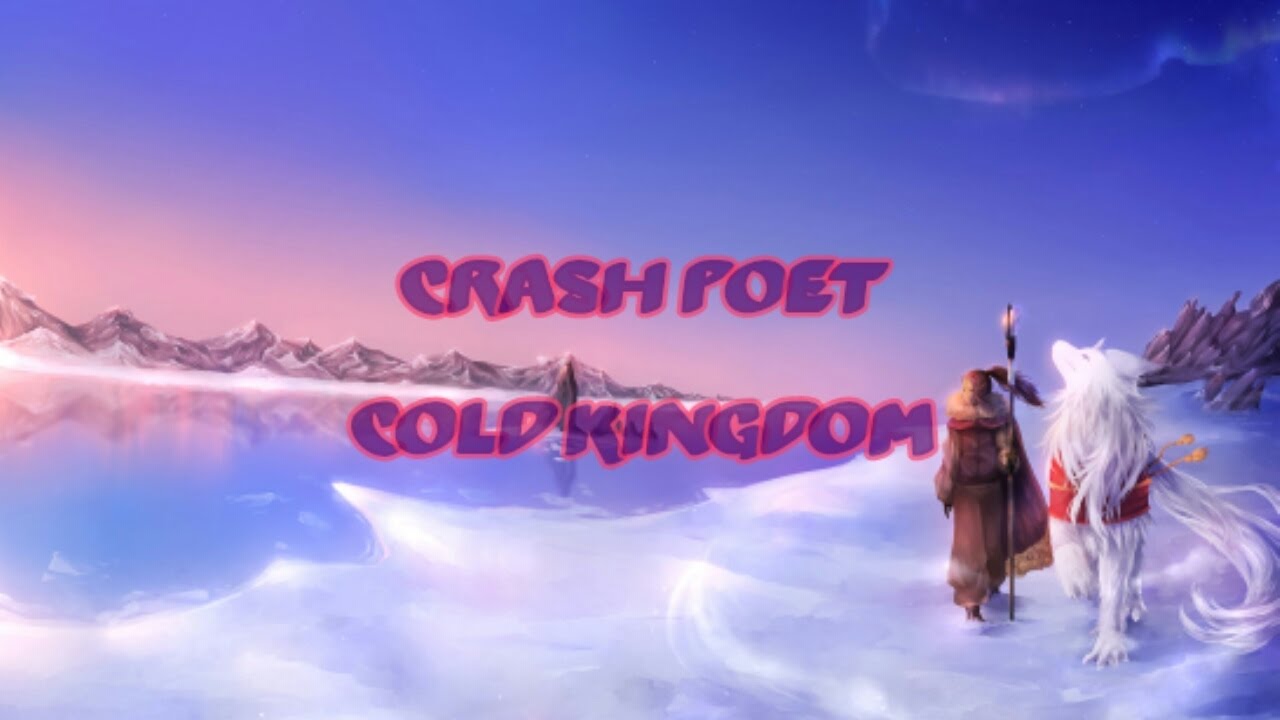 Cold Kingdom - Crash Poet [Lyrics] - YouTube