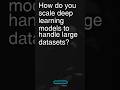 Today’s Question: Scaling Deep Learning Models #interviewprep #artificialintelligence #datascience