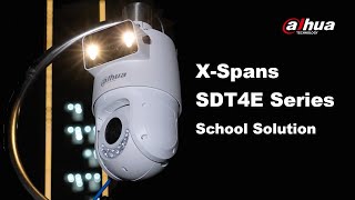 Dahua X-Spans SDT4E Series School Solution