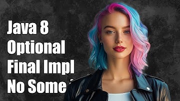 Understanding Java 8 Optional: Final Implementation and No Some/None Hierarchy