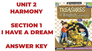 UNIT 2| HARMONY| SECTION 1| I HAVE A DREAM| ANSWER KEY| COMMUNICATIVE ENGLISH| CLASS 8