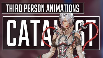 Apex Legends Catalyst Third Person Animations