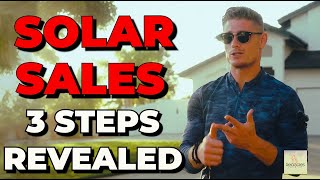 SOLAR SALES IN 3 STEPS: HOW TO SELL DOOR TO DOOR 2023
